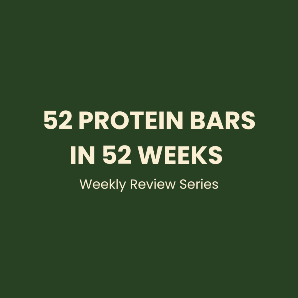 52 Protein Bar Reviews in 52 Weeks – Series&nbsp;Introduction
