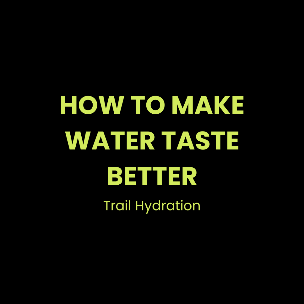 How to Make Water Taste Better: Electrolytes, Protein Water, Greens Powders &&nbsp;More